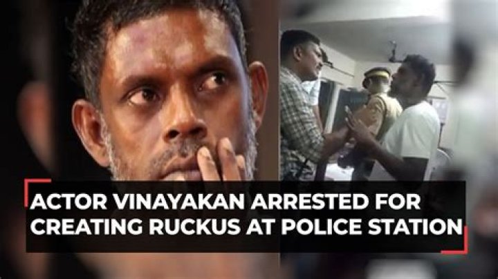 Actor Vinayakan Arrested For Allegedly Creating Ruckus At Police Station In Kochi - SarkariResult