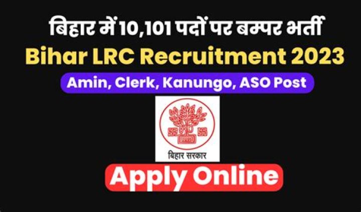 Bihar LRC Recruitment 2022 : 10 हजार पदों पे निकली क्लर्क, अमीन भर्ती