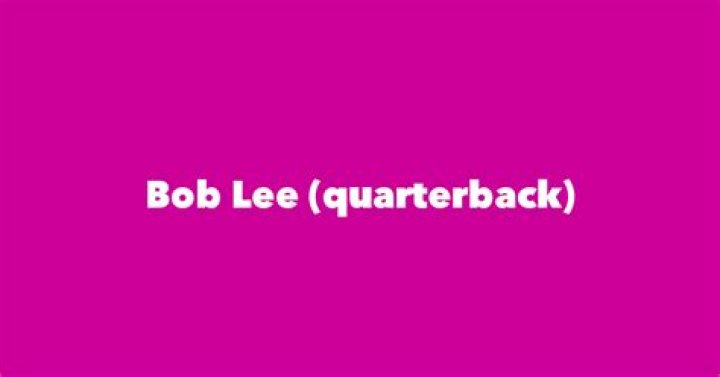 Bob Lee (quarterback)