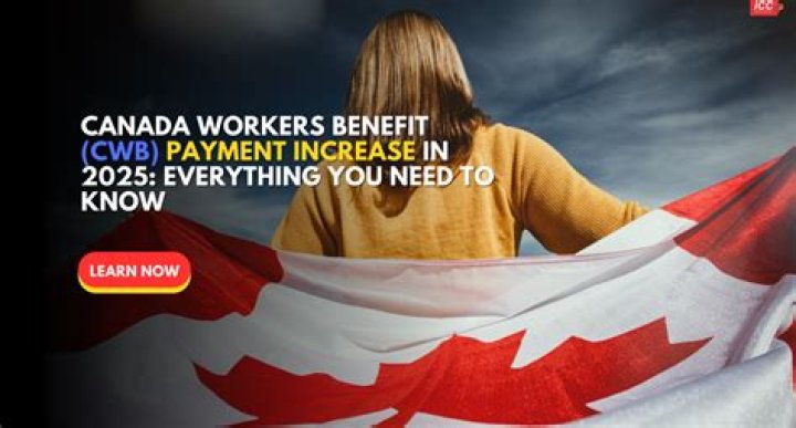 Canada Workers Benefit: Max CWB Eligibility and Income Limits - SarkariResult