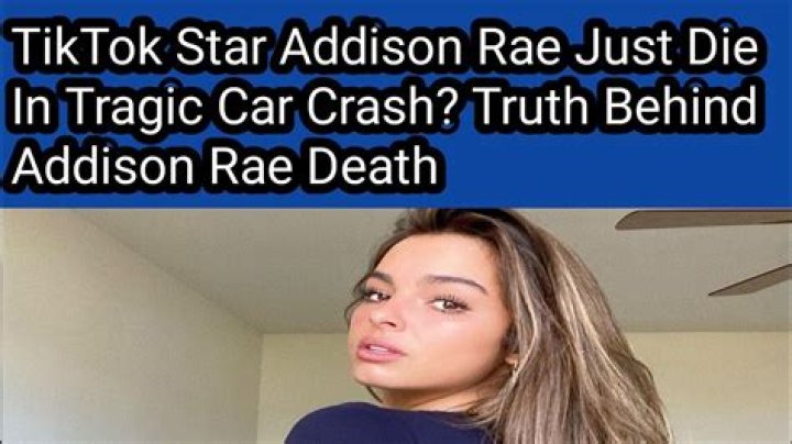 Did Addison Rae Dead or Alive? TikTok star death rumors debunked