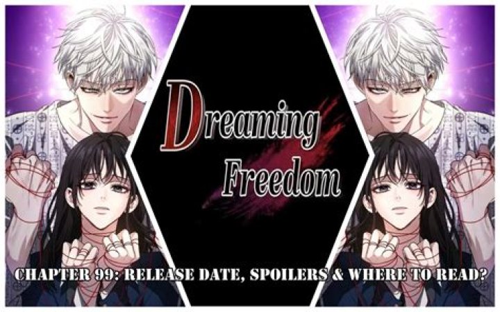 From Dreams to Freedom Chapter 105 Spoiler, Release Date, Raw Scan and Where to Watch From Dreams to Freedom Chapter 105? - News