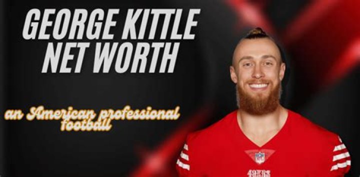George Kittle Net Worth: Details About NFL, Salary, Home, Assets, Career - SarkariResult