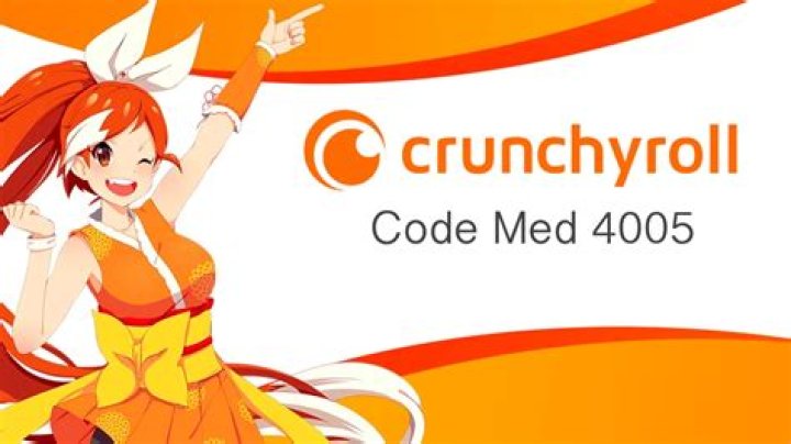 How to Fix Crunchyroll Code Med 4005? - SarkariResult