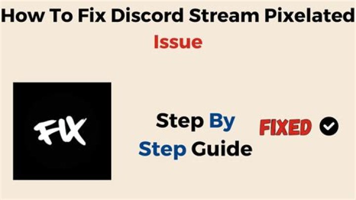 How to Fix / Solve: Discord Stream Pixelated Issue - SarkariResult
