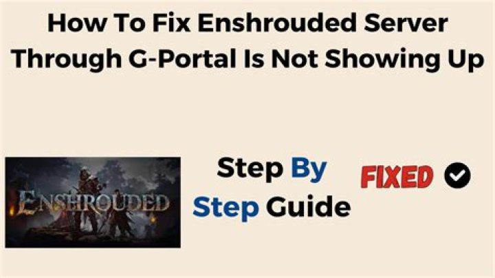 How to Fix / Solve Enshrouded Server Through G-Portal Is Not Showing Up - SarkariResult
