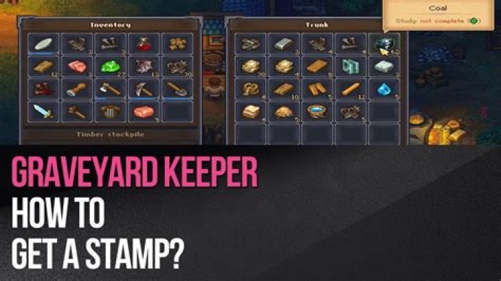How to Get a Stamp in Graveyard Keeper? - SarkariResult
