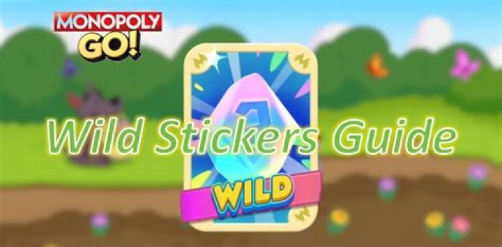 How To Get & Use Wild Stickers In Monopoly GO? - SarkariResult