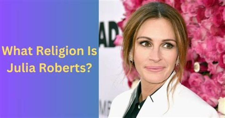 Julia Roberts Religion What Religion is Julia Roberts? Is Julia Roberts a Hinduism? - News - SarkariResult