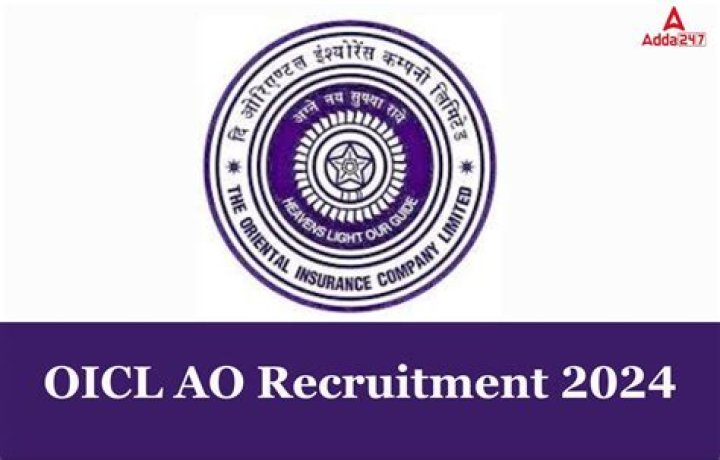 OICL AO Recruitment 2024: ऑफिसर पदों की बम्पर भर्ती, बिना देर किये करें आवेदन