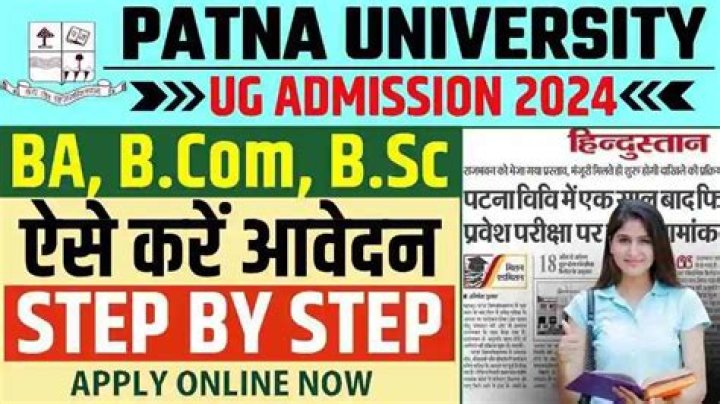 Patna University UG Admissions 2024: Eligibility, Dates, Fee, Application Process