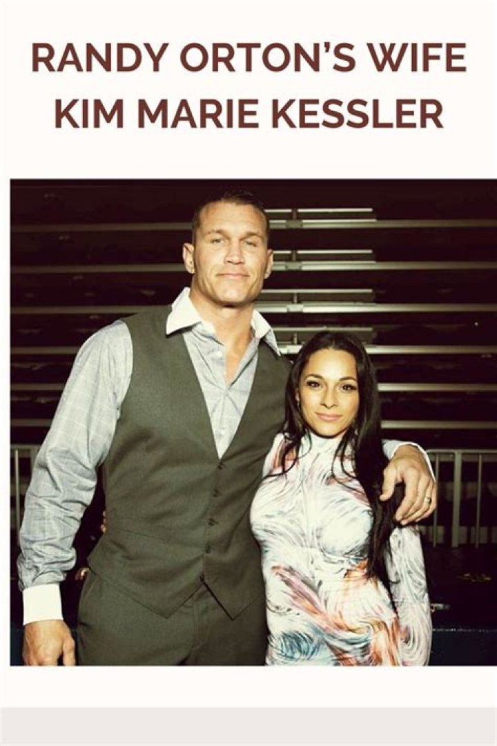 Randy Orton's Wife Kim Marie Kessler's Age, Net worth, Husband, Married