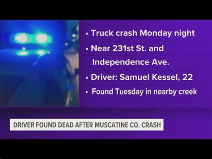 Samuel Kessel Missing Update : 22-Year-Old Found Dead Hours After Crash In Muscatine County - SarkariResult