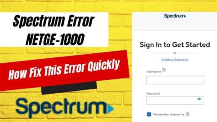 Spectrum Error Code NETGE-1000, How to Fix Spectrum Error Code NETGE-1000?