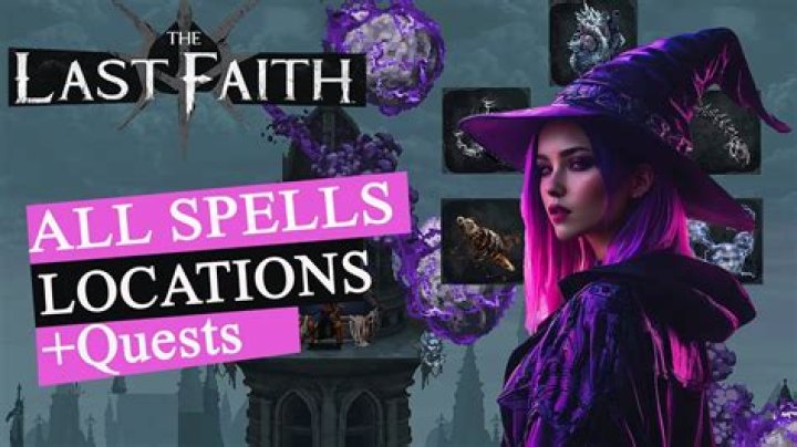 The Last Faith: Spells Locations Guide, Location Of All Spells - SarkariResult